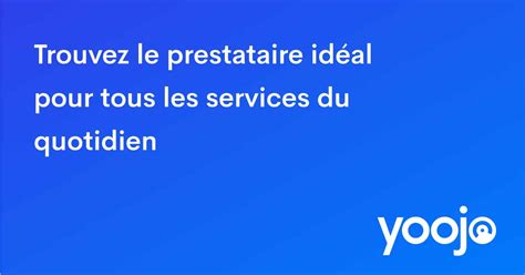 site de menage|Yoojo : Réservez le prestataire idéal pour vos。